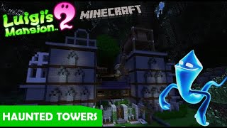 Haunted Towers  Luigis Mansion 2 Minecraft Replica [upl. by Zelle]