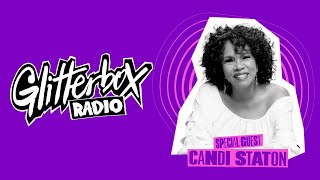 Glitterbox Radio Show 360 Candi Staton Special [upl. by Kiah958]