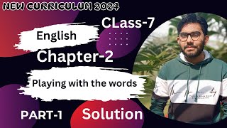 Class 7 English  Chapter2  Playing with words  Part1  English2024 [upl. by Aneleh]