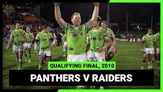 NRL Finals Flashback  Penrith Panthers v Canberra Raiders  Qualifying Final 2010 [upl. by Marquardt666]