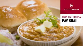 Pav Bhaji  Heart of Mumbai Street Food by Chef Ranveer Brar  India in 21 Recipes  Victorinox [upl. by Shreeves474]