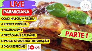 Esse é o vídeo da preparação passo a passo da Parmigiana italiana original  Receitas do Italiano [upl. by Marriott]