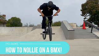 How To Nollie On A BMX [upl. by Burdett]