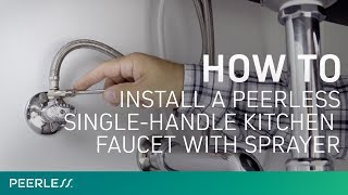 How to Install a Peerless SingleHandle Kitchen Faucet with Sprayer [upl. by Ivetts]