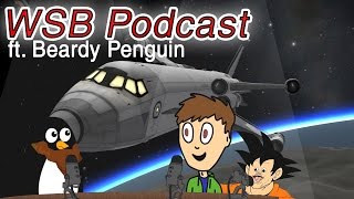 KSP Shenanigans ft BeardyPenguin and Tupper WSB Podcast [upl. by Aicercul]