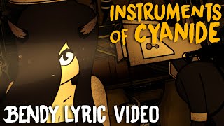 BENDY SONG INSTRUMENTS OF CYANIDE LYRIC VIDEO  DAGames [upl. by Forras282]