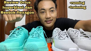 Review sepatu Ortus hyperblast dan Reebok flexagon [upl. by Meeharbi]