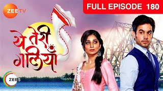 Yeh Teri Galiyan  Full Ep  180  Puchki Shantanu Hridoy Beauty Komila  Zee TV [upl. by Artemahs498]