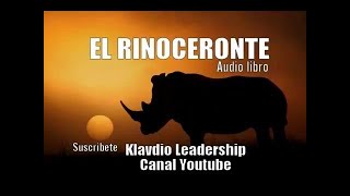 EL RINOCERONTEDe Scoot alezánder  Audio Libro Completo [upl. by Jessalin]