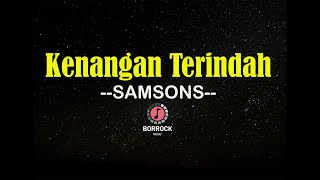 Samsons  Kenangan TerindahKaraoke Version [upl. by Moria153]