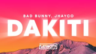 Bad Bunny  DAKITI Letra ft Jhayco [upl. by Aleacim]