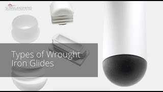 Types of Wrought Iron Glides [upl. by Ztnarf831]