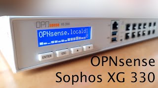 TUT OPNsense  Installation auf einer Sophos XG 330 Firewall 4K  DE [upl. by Judie]