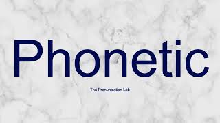 Phonetic Pronunciation How to Say Phonetic  Can You Say Phonetic Correctly [upl. by Seagraves569]