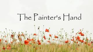 The Painters Hand  Lyrics [upl. by Akerahs507]