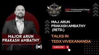 Major Arun RETD  TEDxVivekanandaCollege [upl. by Nesiaj]