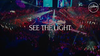 See The Light Live  Hillsong Worship [upl. by Mellisa937]