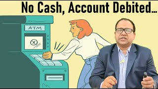 ATM Complaints  Account debited but cash not withdrawn  Updated July 2021 [upl. by Einaled]