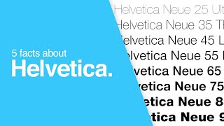 5 Facts About Helvetica That You Might Not Know [upl. by Archibald]