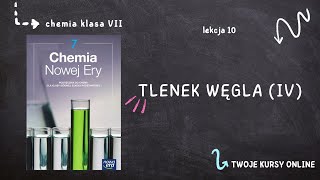 Chemia klasa 7 Lekcja 10  Tlenek węgla IV [upl. by Larsen]