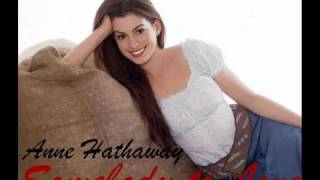 Somebody To Love  Anne Hathaway [upl. by Aldric]