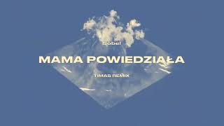 Sobel quotMAMA POWTARZAŁAquot Timas DNB Remix [upl. by Ellerrehs158]