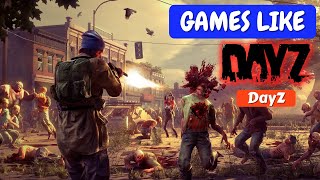 10 Best Games Like DayZ 2022 [upl. by Zechariah]