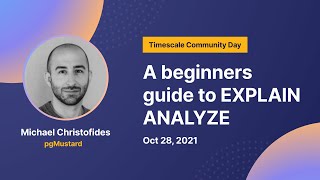 A beginners guide to EXPLAIN ANALYZE – Michael Christofides [upl. by Ydnec]