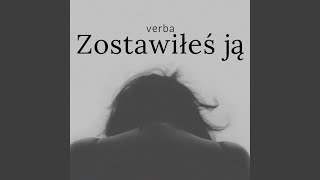 Zostawiłeś ją [upl. by Shantee]