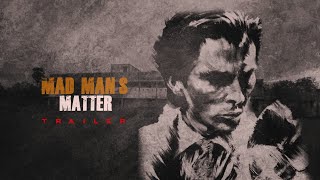 Mad Mans Matter [upl. by Eb]