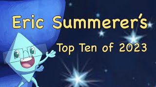 Eric Summerers Top Ten Games of 2023 [upl. by Niatsirk]