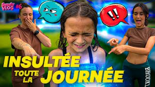 PRANK  ON INSULTE LILO TOUTE LA JOURNÉE elle pleure SweetyVlog 6 [upl. by Zaraf]