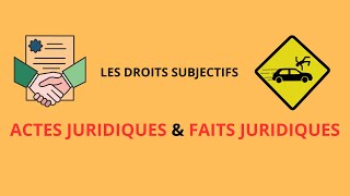 ACTES JURIDIQUES ET FAITS JURIDIQUES [upl. by Maris239]