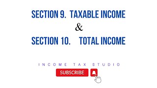 Sec 9  Taxable income amp Sec 10  Total income [upl. by Gibson]