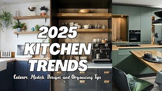 2025 kitchen trends [upl. by Madeleine]