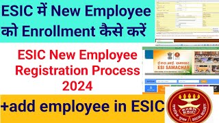 ESIC New Employee Registration  How to Register New Employee in ESIC Portal 2024  New Process 2024 [upl. by Atteroc]