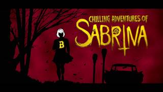 Chilling Adventures of Sabrina  Main Title Sequence [upl. by Wettam]