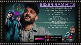 Sid Sriram Melody Hits ❤️ sid sriram melody songs collection Sid Sriram Songs Jukebox Tamil Songs [upl. by Gnilsia]