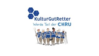 KulturGutRetter  Werde Teil der CHRU [upl. by Enomed]