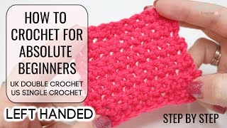 HOW TO CROCHET LEFT HANDED ABSOLUTE BEGINNERS  UK DOUBLEUS SINGLE  EPISODE 2 Bella Coco Crochet [upl. by Anawot592]