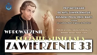 Wprowadzenie do 33dniowego przygotowania do aktu zawierzenie się Jezusowi przez ręce Maryi [upl. by Haddad288]