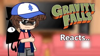 Gravity Falls Reacts to [upl. by Dasya]