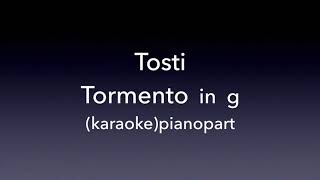 Tormento Tosti in g Piano accompanimentkaraoke [upl. by Anniken]