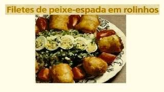 FILETES DE PEIXEESPADA EM ROLINHOS  RECEITAS [upl. by Suzann]