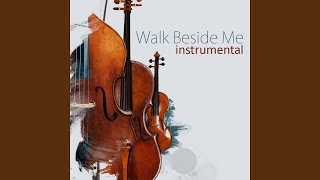 Walk Beside Me Instrumental [upl. by Nevet]