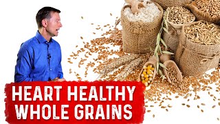 Whats Healthy About Heart Healthy Whole Grains – Dr Berg [upl. by Tenn671]