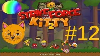 StrikeForce Kitty 2  Part 12  Oldsolid [upl. by Wren657]