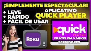 🔴 QUICK PLAYER PARA ROKU TV  INSTALAR CONFIGURAR E ADICIONAR A LISTA 🔴 [upl. by Chrisse]