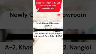 Electronics Mart India Ltd opens new store in Delhi [upl. by Schiffman601]