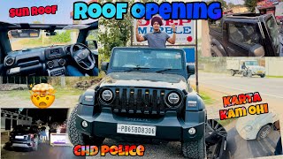 THAR 3 DOOR ROOF OPENING 😍BIGGEST SUN ROOF😍 WIDE TYRES IN CHD 😭GADDI TOUCH KRTI [upl. by Lrad]